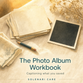 The Photo Album Workbook