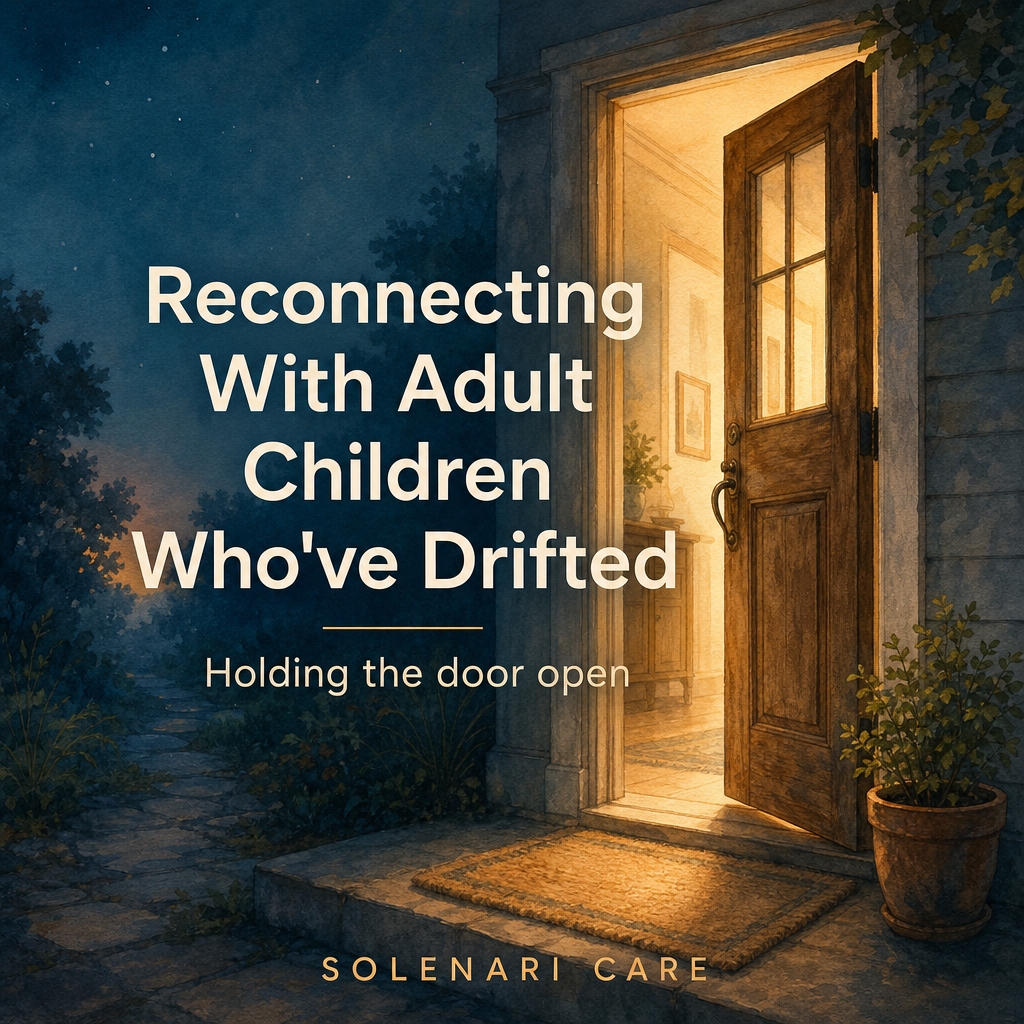 Reconnecting With Adult Children Who Have Drifted